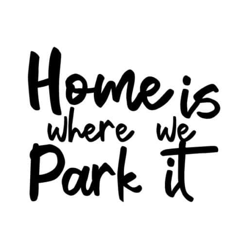 Home-is-where-we-park-it-b